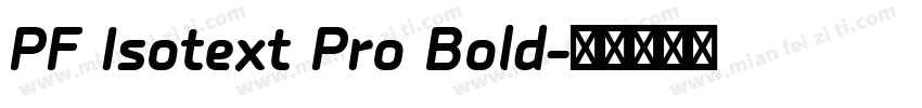 PF Isotext Pro Bold字体转换